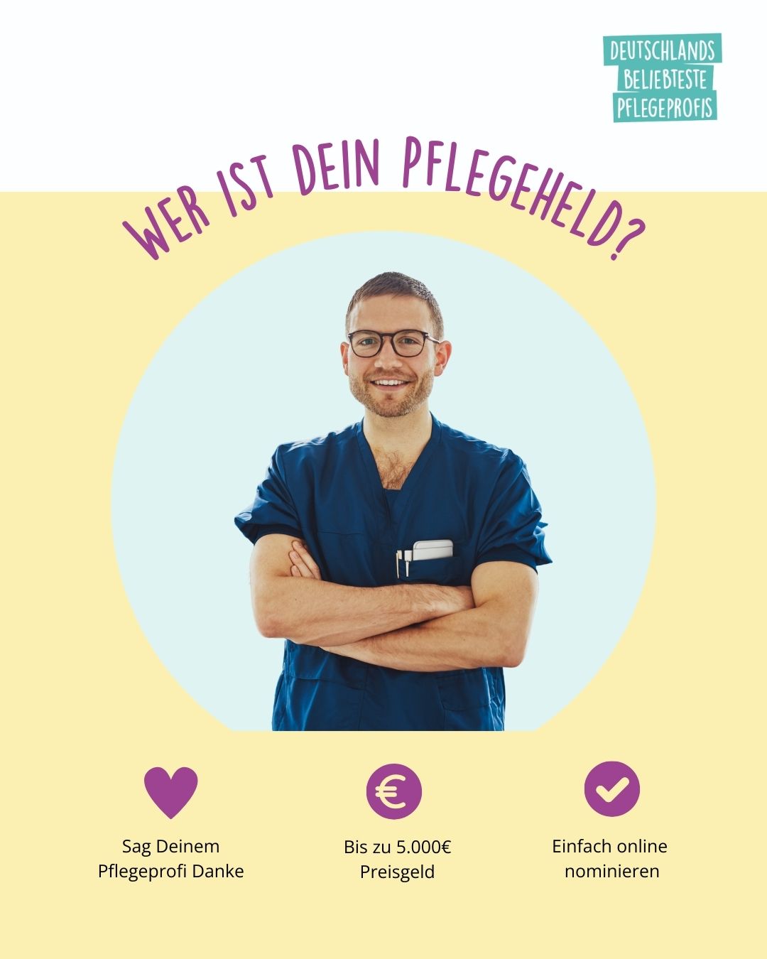 Junger Mann in blauer Pflegekleidung mit verschränkten Armen, darüber der Text 'Wer ist dein Pflegeheld?', darunter Symbole mit Texten 'Sag Deinem Pflegeprofi Danke'